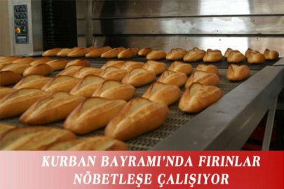 KURBAN BAYRAMI’NDA FIRINLAR NÖBETLEŞE ÇALIŞIYOR