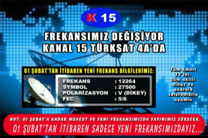 KANAL 15 FREKANSI, 1 ŞUBAT’TAN İTİBAREN DEĞİŞİYOR