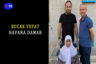 BUCAK VEFAT HAVANA DAMAR
