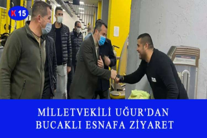MİLLETVEKİLİ UĞUR'DAN BUCAKLI ESNAFA ZİYARET