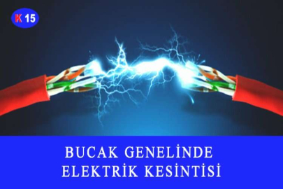 BUCAK GENELİNDE ELEKTRİK KESİNTİSİ
