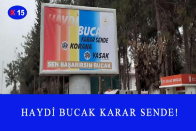 HAYDİ BUCAK KARAR SENDE!