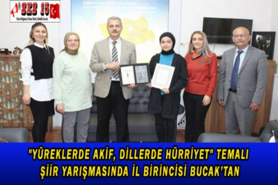 "YÜREKLERDE AKİF, DİLLERDE HÜRRİYET" TEMALI ŞİİR YARIŞMASINDA İL BİRİNCİSİ BUCAK’TAN