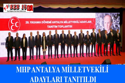 MHP ANTALYA MİLLETVEKİLİ ADAYLARI TANITILDI