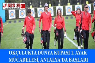 OKÇULUKTA DÜNYA KUPASI 1. AYAK MÜCADELESİ, ANTALYA'DA BAŞLADI