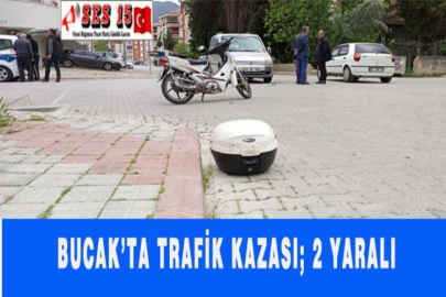 BUCAK’TA TRAFİK KAZASI; 2 YARALI
