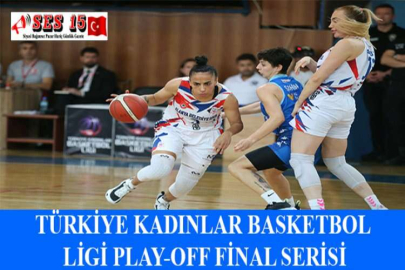 TÜRKİYE KADINLAR BASKETBOL LİGİ PLAY-OFF FİNAL SERİSİ