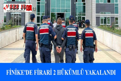 FİNİKE'DE FİRARİ 2 HÜKÜMLÜ YAKALANDI
