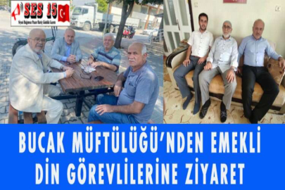 BUCAK MÜFTÜLÜĞÜ’NDEN EMEKLİ DİN GÖREVLİLERİNE ZİYARET