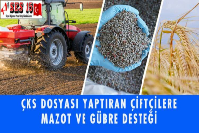 ÇKS DOSYASI YAPTIRAN ÇİFTÇİLERE MAZOT VE GÜBRE DESTEĞİ
