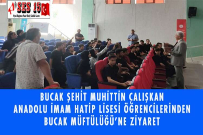 BUCAK ŞEHİT MUHİTTİN ÇALIŞKAN ANADOLU İMAM HATİP LİSESİ ÖĞRENCİLERİNDEN BUCAK MÜFTÜLÜĞÜ’NE ZİYARET