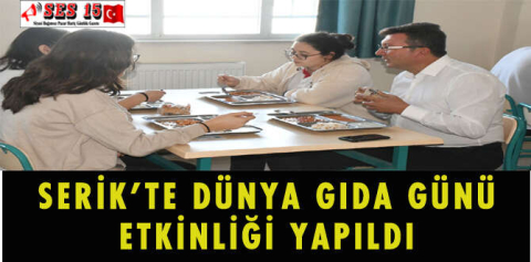 SERİK'TE DÜNYA GIDA GÜNÜ ETKİNLİĞİ YAPILDI