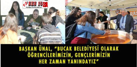 BAŞKAN ÜNAL,  “BUCAK BELEDİYESİ OLARAK ÖĞRENCİLERİMİZİN, GENÇLERİMİZİN HER ZAMAN YANINDAYIZ”