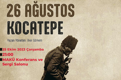 “26 AĞUSTOS KOCATEPE” OYUNUNA DAVET