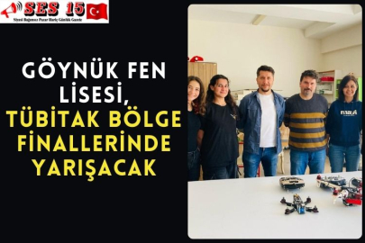 Göynük Fen Lisesi, TÜBİTAK bölge finallerinde yarışacak