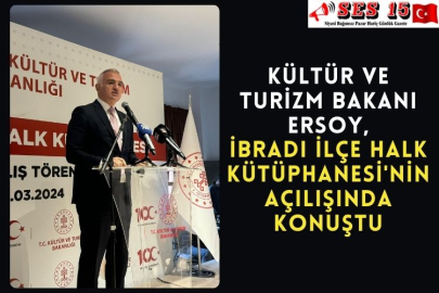 Kültür ve Turizm Bakanı Ersoy, İbradı İlçe Halk Kütüphanesi'nin açılışında konuştu