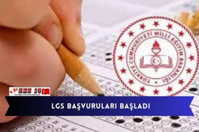 LGS Başvuruları Başladı