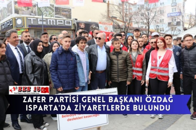 Zafer Partisi Genel Başkanı Özdağ Isparta'da ziyaretlerde bulundu