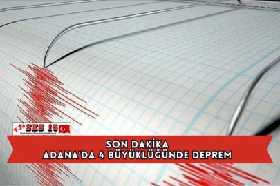Adana'da 4 Büyüklüğünde Deprem