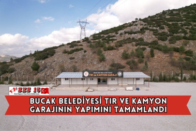 Bucak Belediyesi Tır ve Kamyon Garajının Yapımını Tamamlandı