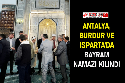 Antalya, Burdur Ve Isparta'da Bayram Namazı Kılındı