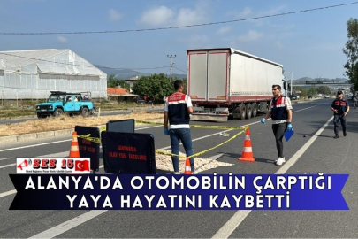 Alanya'da Otomobilin Çarptığı Yaya Hayatını Kaybetti