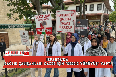 Isparta'da Sağlık Çalışanları Gazze İçin "Sessiz Yürüyüş" Yaptı