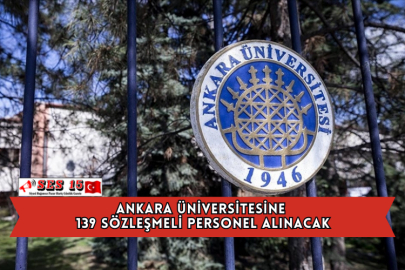 Ankara Üniversitesine 139 Sözleşmeli Personel Alınacak