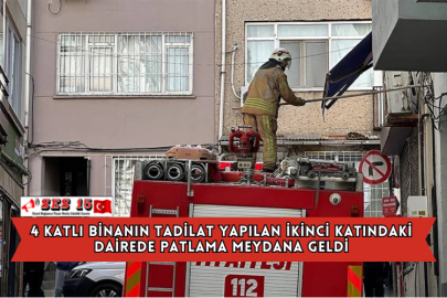 4 Katlı Binanın Tadilat Yapılan İkinci Katındaki Dairede Patlama Meydana Geldi