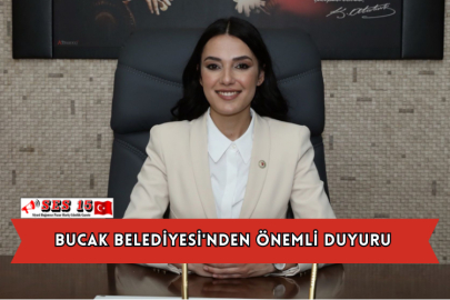 Bucak Belediyesi'nden Önemli Duyuru
