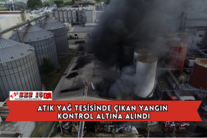 Atık Yağ Tesisinde Çıkan Yangın Kontrol Altına Alındı