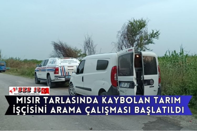 Mısır Tarlasında Kaybolan Tarım İşçisini Arama Çalışması Başlatıldı