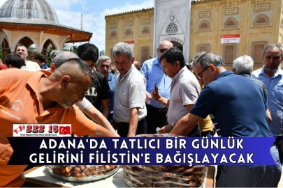 Adana'da Tatlıcı Bir Günlük Gelirini Filistin'e Bağışlayacak
