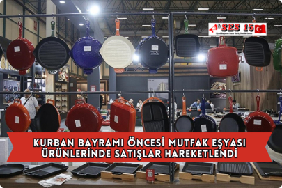 Kurban Bayramı Öncesi Mutfak Eşyası Ürünlerinde Satışlar Hareketlendi