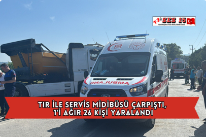 Tır İle Servis Midibüsü Çarpıştı, 1'i Ağır 26 Kişi Yaralandı