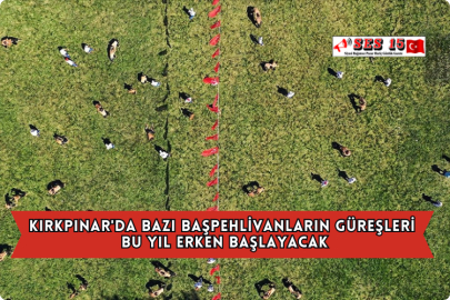 Kırkpınar'da Bazı Başpehlivanların Güreşleri Bu Yıl Erken Başlayacak