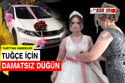 Tuğçe İçin Damatsız Düğün