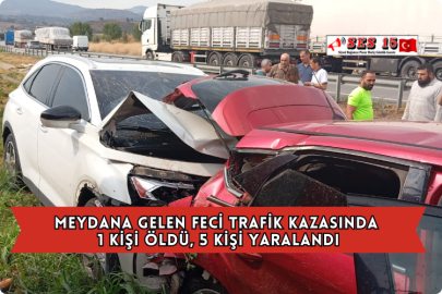 Meydana Gelen Feci Trafik Kazasında 1 Kişi Öldü, 5 Kişi Yaralandı