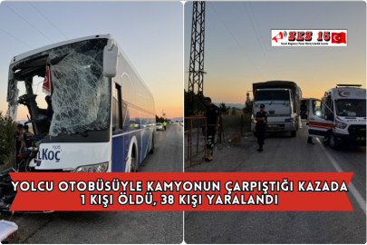 Yolcu Otobüsüyle Kamyonun Çarpıştığı Kazada 1 Kişi Öldü, 38 Kişi Yaralandı