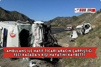 Ambulans İle Hafif Ticari Aracın Çarpıştığı Feci Kazada 4 Kişi Hayatını Kaybetti