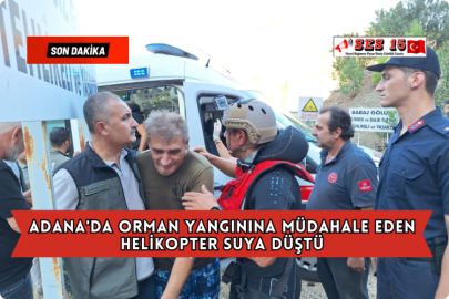 Adana'da Orman Yangınına Müdahale Eden Helikopter Suya Düştü
