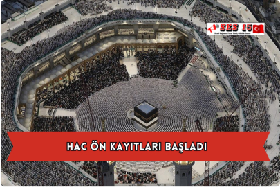 Hac Ön Kayıtları Başladı