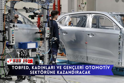 Tobfed, Kadınları Ve Gençleri Otomotiv Sektörüne Kazandıracak