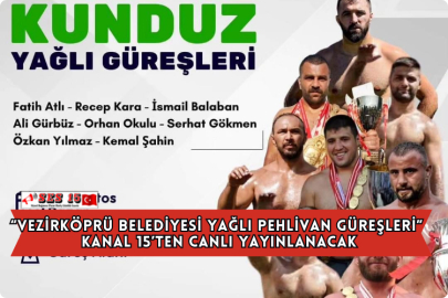 “Vezirköprü Belediyesi Yağlı Pehlivan Güreşleri” Kanal 15’ten Canlı Yayınlanacak