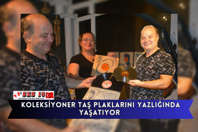 Koleksiyoner Taş Plaklarını Yazlığında Yaşatıyor