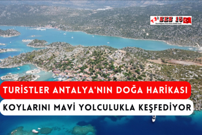 Turistler Antalya'nın Doğa Harikası Koylarını Mavi Yolculukla Keşfediyor