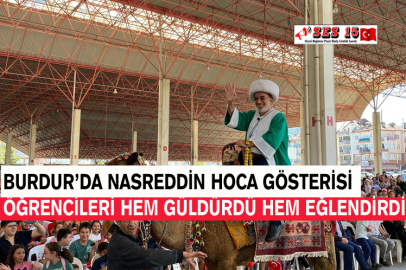 Burdur’da Nasreddin Hoca Gösterisi Öğrencileri Hem Güldürdü Hem Eğlendirdi