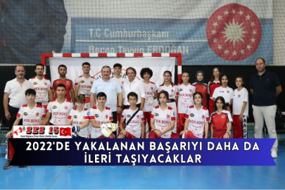 2022'de Yakalanan Başarıyı Daha Da İleri Taşıyacaklar