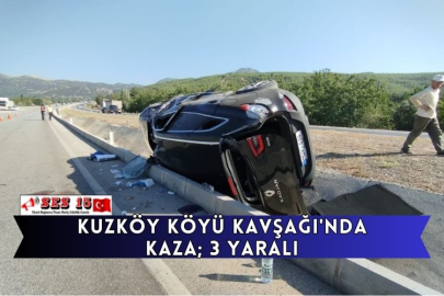 Kuzköy Köyü Kavşağı'nda Kaza; 3 Yaralı
