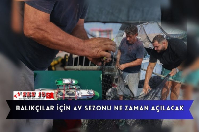 Balıkçılar İçin Av Sezonu Ne Zaman Açılacak